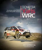 Toyota Yaris WRC The full story of the Toyota Gazoo Racing, Boeken, Auto's | Boeken, Algemeen, Verzenden, Nieuw, Peter Lyon