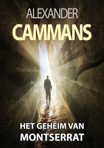 Het geheim van Montserrat - Alexander Cammans 9789490767426, Verzenden, Gelezen, Alexander Cammans