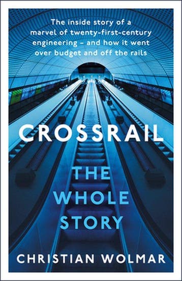 Crossrail: The Whole Story 9781803281247 Christian Wolmar, Verzenden, Zo goed als nieuw, Christian Wolmar