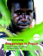 Ooggetuige in Papua 9789058818140 Aad Kamsteeg, Verzenden, Gelezen, Aad Kamsteeg