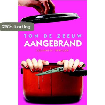 Aangebrand - Ton de Zeeuw 9789061127383, Boeken, Verzenden, Gelezen, Ton de Zeeuw