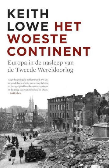 Het woeste continent - Keith Lowe 9789460036941, Verzenden, Zo goed als nieuw, Keith Lowe