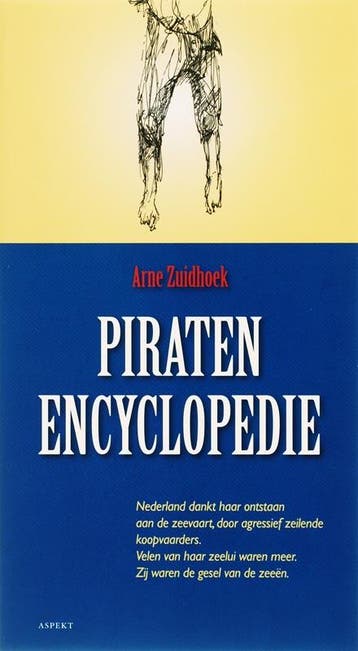 Piraten encyclopedie - A. Zuidhoek 9789059112735, Verzenden, Zo goed als nieuw, A. Zuidhoek
