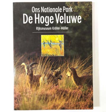 Hoge veluwe - ons nationale park 9789080046221, Boeken, Verzenden, Gelezen