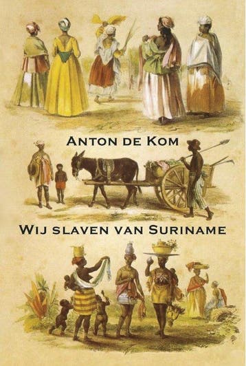 9789492954718 Wij slaven van Suriname Anton de Kom, Boeken, Verzenden, Nieuw, Anton de Kom