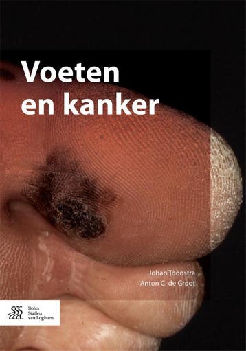 Voeten en kanker - Johan Toonstra 9789036810708, Verzenden, Zo goed als nieuw, Johan Toonstra