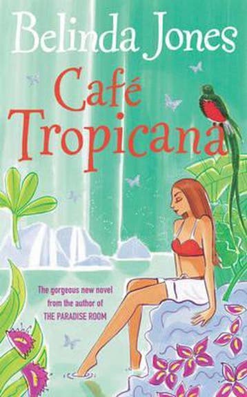 Cafe Tropicana - Belinda Jones 9780099489870, Verzenden, Gelezen, Belinda Jones