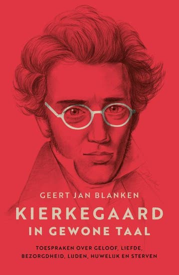 Kierkegaard In Gewone Taal | Geert Jan Blanken | Nieuw, Ophalen of Verzenden, Nieuw, Geert Jan Blanken