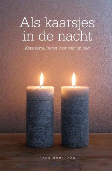 ALS KAARSJES IN DE NACHT - Hans Mouthaan 9789462780972, Verzenden, Zo goed als nieuw, Hans Mouthaan