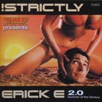 Erick E - Strictly Erick E 2.0 - Summer Of The Century, Ophalen of Verzenden, Gebruikt