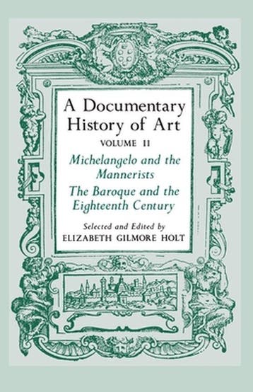 A Documentary History of Art, Volume 2 - Michelangelo and, Verzenden, Gelezen, Elizabeth Gilmore Holt