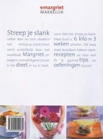 Streep je slank / Margriet makkelijk 9789058550989, Verzenden, Zo goed als nieuw