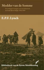 Modder van de Somme / Bibliotheek van de Eerste Wereldoorlog, Verzenden, Zo goed als nieuw, E.P.F. Lynch