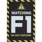 Wandbord -  Watching F1 Do Not Disturb, Ophalen of Verzenden, Nieuw