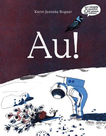 Au! | Karst-Janneke Rogaar | Nieuw, Boeken, Ophalen of Verzenden, Nieuw, Karst-Janneke Rogaar