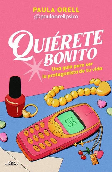 9791387741600 Quierete bonito / Love Yourself Beautifully, Verzenden, Nieuw, Paula Orell