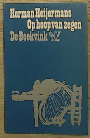 Op hoop van zegen / De boekvink - H. Heijermans, Verzenden, Gelezen, H. Heijermans
