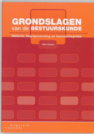 Grondslagen van de bestuurskunde 9789062833672, Zo goed als nieuw