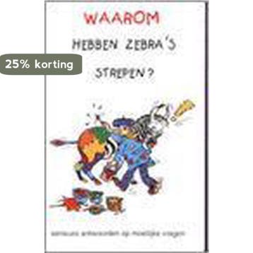 Waarom hebben zebras strepen - J. Dijkstra 9789076113357, Verzenden, Gelezen, J. Dijkstra