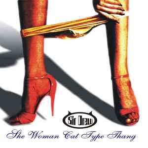cd - Sir Drew - She Woman Cat Type Thang, Verzenden, Zo goed als nieuw