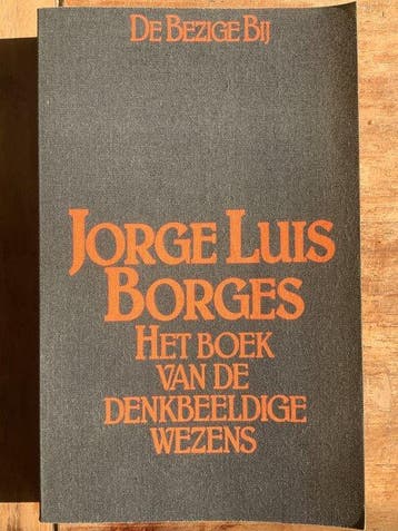 Het boek van de denkbeeldige wezens - Borges 9789023405436, Verzenden, Gelezen, Borges