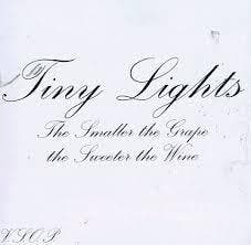 cd - Tiny Lights - The Smaller The Grape, The Sweeter The..., Verzenden, Zo goed als nieuw