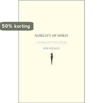 Nobility of Spirit - A forgotten Ideal - Rob Riemen, Boeken, Verzenden, Gelezen, Rob Riemen