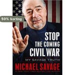 Stop the Coming Civil War 9781455582433 Michael Savage, Verzenden, Gelezen, Michael Savage