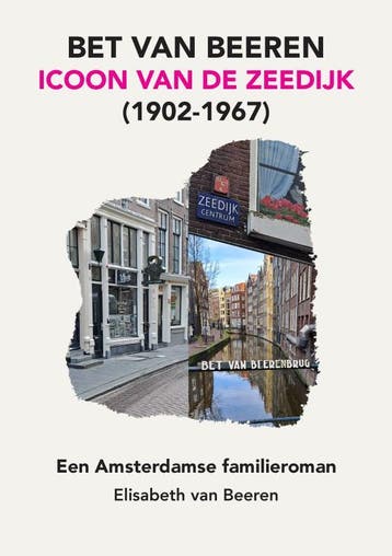 Bet Van Beeren, Icoon Van De Zeedijk, (1902-1967) | Nieuw, Ophalen of Verzenden, Nieuw, Elisabeth van Beeren