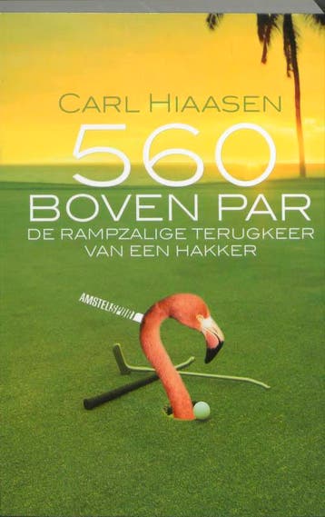560 boven par - C. Hiaasen 9789048200351, Boeken, Verzenden, Zo goed als nieuw, C. Hiaasen