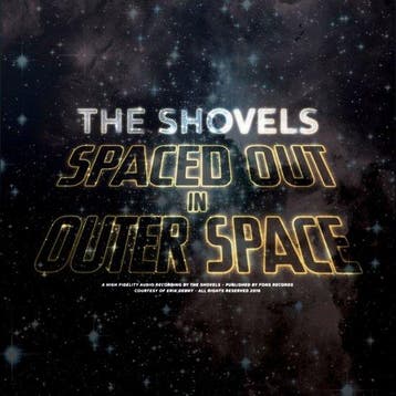 The Shovels - Spaced Out In Outer Space - CD, Verzenden, Nieuw in verpakking