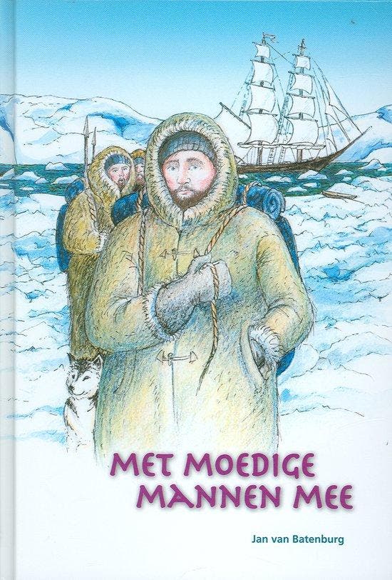 Met Moedige Mannen Mee 9789055515219 J. van Batenburg, Boeken, Reisverhalen, Zo goed als nieuw, Verzenden