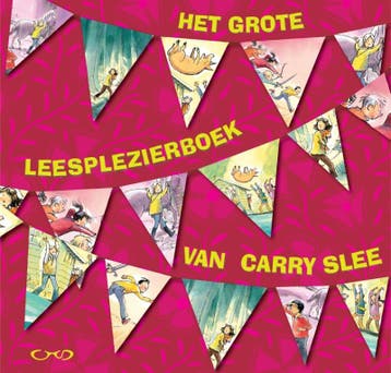 Het Grote Leesplezierboek Van Carry Slee | Carry Slee, Ophalen of Verzenden, Nieuw, Carry Slee