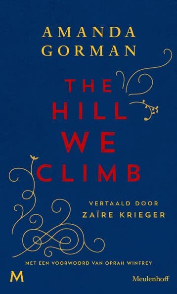 The hill we climb - Amanda Gorman 9789029094696, Verzenden, Zo goed als nieuw, Amanda Gorman