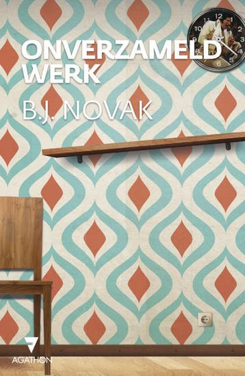 Onverzameld werk - B.J. Novak 9789000335725, Verzenden, Gelezen, B.J. Novak