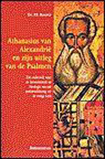 ATHANASIUS VAN ALEXANDRIE EN ZIJN UITLEG - P.F. Bouter, Verzenden, Gelezen, P.F. Bouter