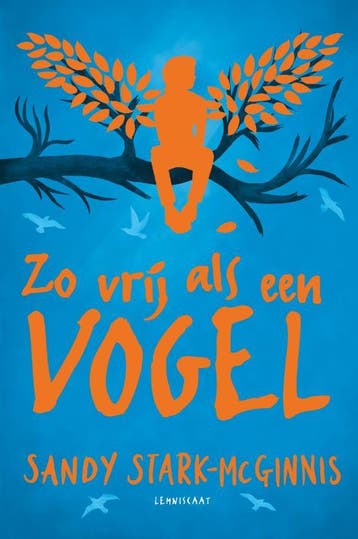 Zo vrij als een vogel - Sandy Stark-Mcginnis 9789047711926, Verzenden, Gelezen, Sandy Stark-Mcginnis