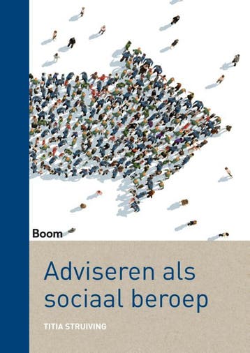 Adviseren als sociaal beroep - Titia Struiving 9789089537577, Verzenden, Zo goed als nieuw, Titia Struiving