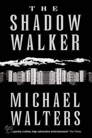 The Shadow Walker - Michael Walters 9781905204847, Verzenden, Gelezen, Michael Walters