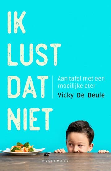 Ik lust dat niet - Vicky De Beule 9789464012125, Verzenden, Zo goed als nieuw, Vicky De Beule