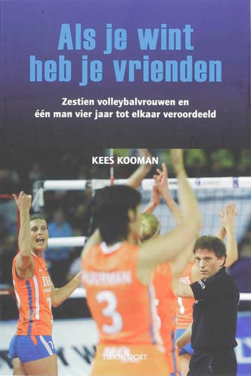 Als je wint heb je vrienden - Ko Kooman 9789043911825, Verzenden, Zo goed als nieuw, Ko Kooman