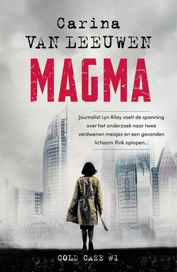 Magma / Cold Case / 1 - Carina van Leeuwen 9789400514799, Boeken, Verzenden, Zo goed als nieuw, Carina van Leeuwen