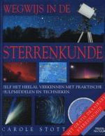 Wegwijs in de sterrenkunde - C. Stott 9789052105420, Verzenden, Zo goed als nieuw, C. Stott