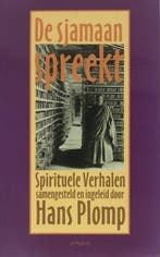 De sjamaan spreekt - Hans Plomp - 9789053334348 - Paperback, Verzenden, Nieuw