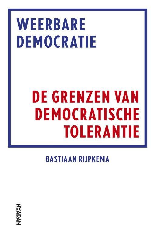 Weerbare democratie 9789046820049 Bastiaan Rijpkema, Boeken, Schoolboeken, Zo goed als nieuw, Verzenden