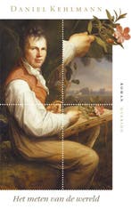 Het meten van de wereld 9789021470368 Daniel Kehlmann, Verzenden, Gelezen, Daniel Kehlmann
