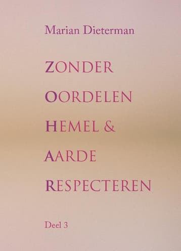 Goddelijkheid in het leven brengen / Zonder oordelen hemel &, Verzenden, Zo goed als nieuw, Marian Dieterman