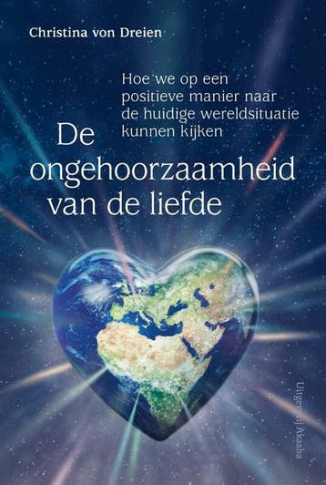 De ongehoorzaamheid van de liefde - Christina von Dreien, Boeken, Verzenden, Zo goed als nieuw, Christina von Dreien