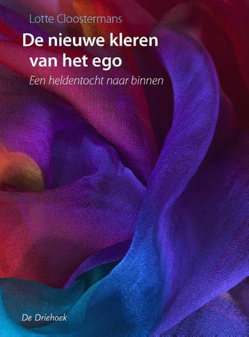 De nieuwe kleren van het ego - Lotte Cloostermans, Verzenden, Zo goed als nieuw, Lotte Cloostermans