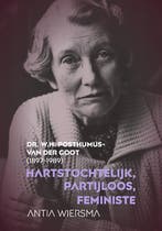 Hartstochtelijk, Partijloos, Feministe | Antia Wiersma, Ophalen of Verzenden, Nieuw, Antia Wiersma
